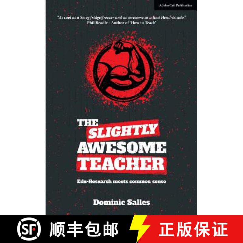 【3-4周达】The Slightly Awesome Teacher: Edu-Research Meets Common Sense [9781911382027]