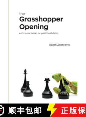 预订 The Grasshopper Opening: A Dynamic Setup for Positional Chess [9781471621253]