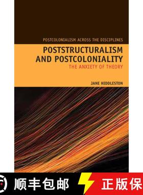 【3-4周达】Poststructuralism and Postcoloniality: The Anxiety of Theory [9781846312304]