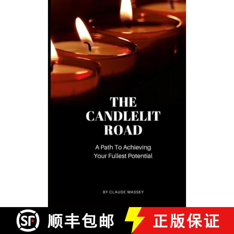 【3-4周达】The Candlelit Road: A Path To Achieving Your Fullest Potential [9781458342607]
