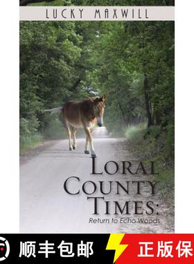 【3-4周达】Loral County Times: Return to Echo Woods [9781504387583]