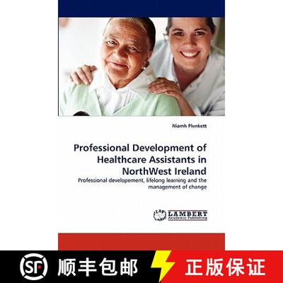 预订 Professional Development of Healthcare Assistants in Northwest Ireland [9783843379670]