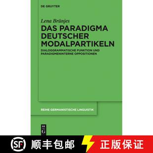 预订 Das Paradigma Deutscher Modalpartikeln: Dialoggrammatische Funktion Und Paradigmeninterne Opposi... [9783110375299]