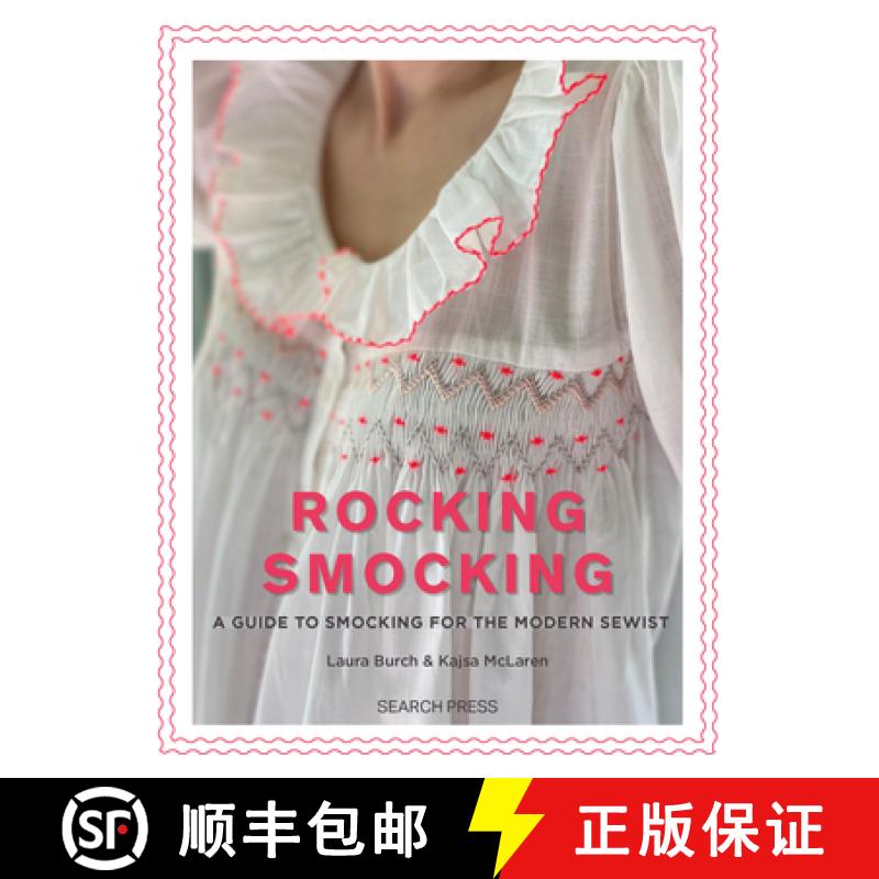 【2-3周达】Rocking Smocking: A Guide to Smocking for the Modern Sewist [9781800922235]