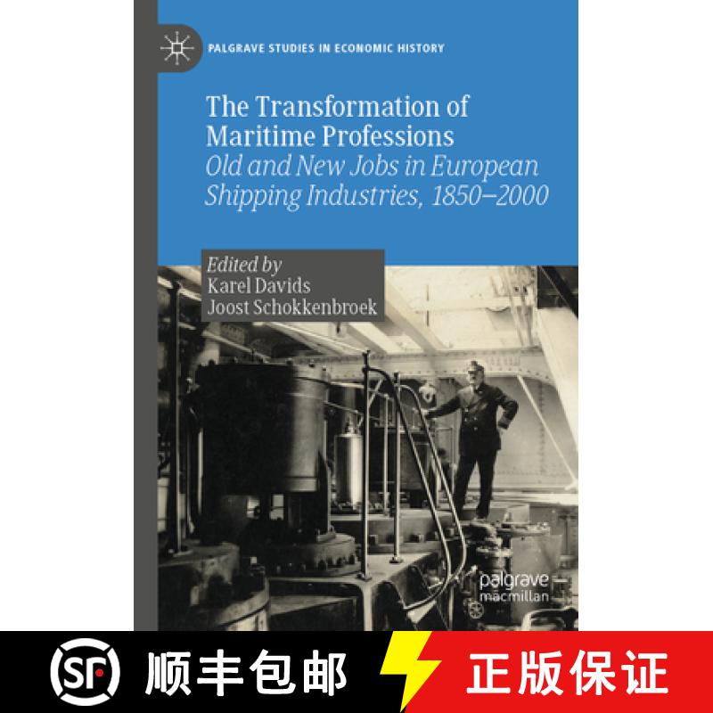 【3-4周达】The Transformation of Maritime Professions: Old and New Jobs in European Shipping Industri... [9783031272141]