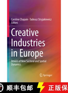 【3-4周达】Creative Industries in Europe: Drivers of New Sectoral and Spatial Dynamics [9783319859279]