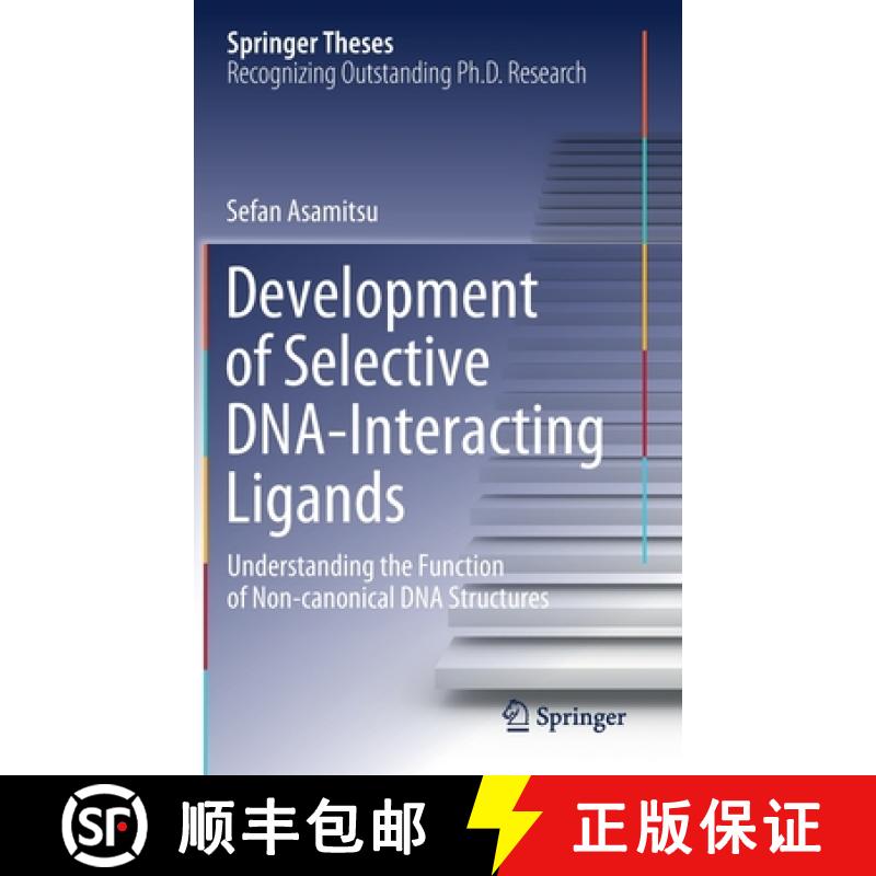 【3-4周达】Development of Selective DNA-Interacting Ligands : Understanding the Function of Non-canon... [9789811577154]