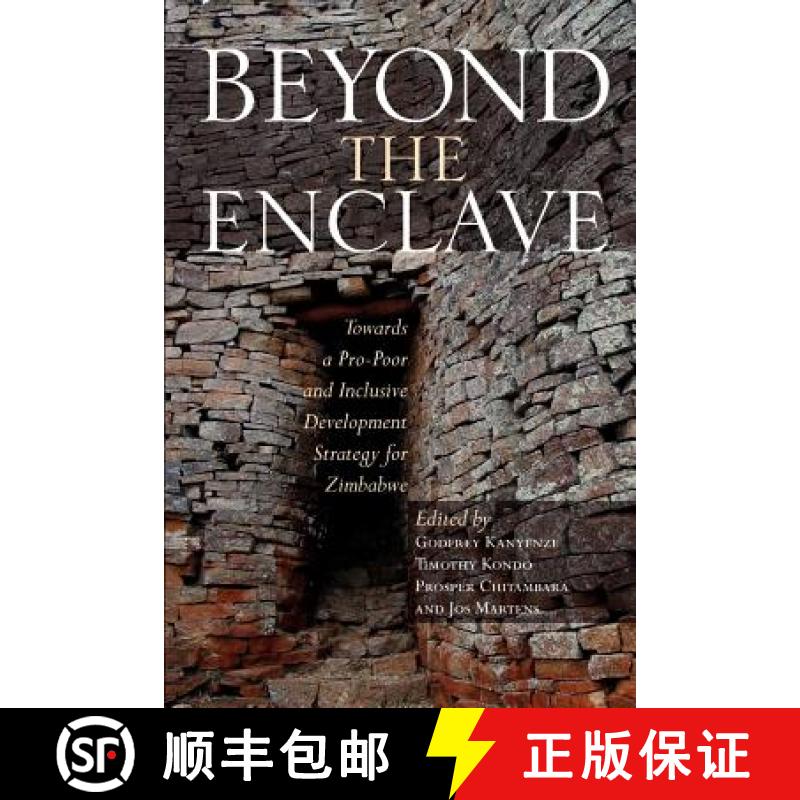 【2-3周达】Beyond the Enclave: Towards a Pro-Poor and Inclusive Development Strategy for Zimbabwe [9781779221513]