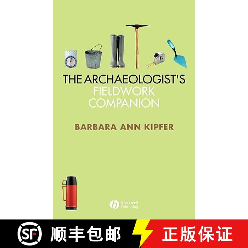 【3-4周达】The Archaeologist'S Fieldwork Companion [Wiley考古类] [9781405118866]