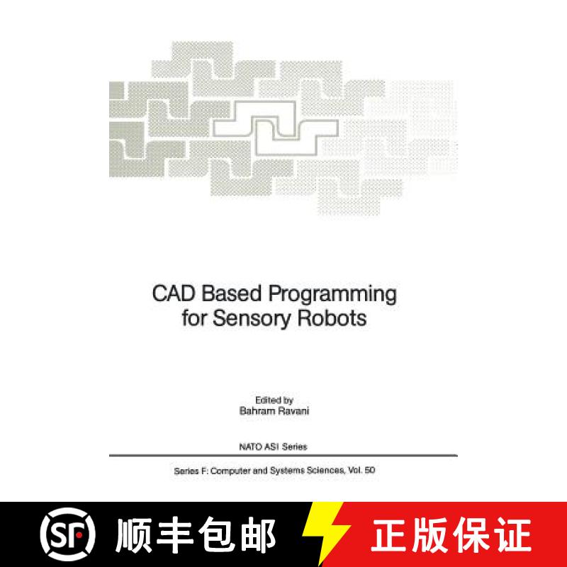 【3-4周达】CAD Based Programming for Sensory Robots: Proceedings of the NATO Advanced Research Worksh... [9783642836275]