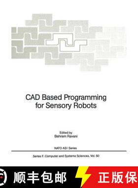 【3-4周达】CAD Based Programming for Sensory Robots: Proceedings of the NATO Advanced Research Worksh... [9783642836275]