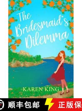 【3-4周达】Bridesmaid's Dilemma: A fun, feisty and utterly romantic summer tale [9781786150967]