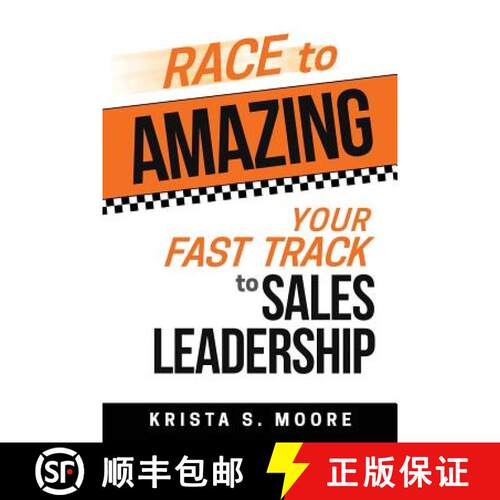 【3-4周达】Race To Amazing: Your Fast Track to Sales Leadership [9781732469402]
