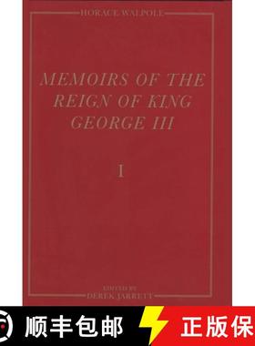 【3-4周达】Memoirs of the Reign of King George III: The Yale Edition of Horace Walpole`s Memoirs [9780300070149]