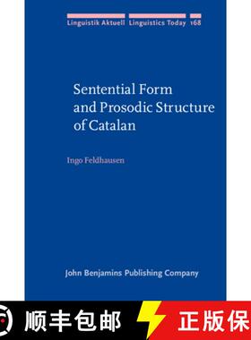 【3-4周达】Sentential Form and Prosodic Structure of Catalan [9789027255518]