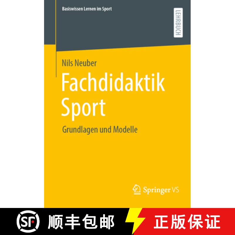 【3-4周达】Fachdidaktik Sport : Grundlagen und Modelle [9783658402136]
