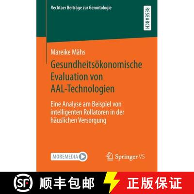 【3-4周达】Gesundheitsökonomische Evaluation von AAL-Technologien : Eine Analyse am Beispiel von int... [9783658373214]