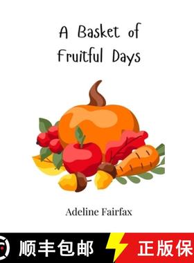 预订 A Basket of Fruitful Days [9781805863724]