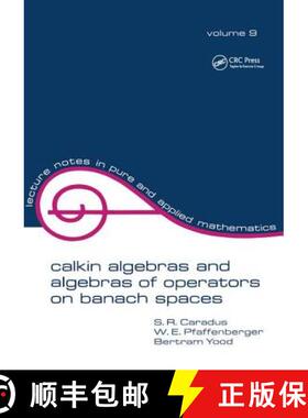 【3-4周达】Calkin Algebras and Algebras of Operators on Banach Spaces [9781138441835]