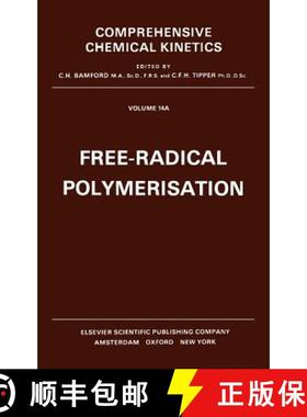 【3-4周达】Free-Radical Polymerisation: Volume 14 [9780444414861]