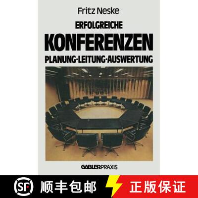 【3-4周达】Erfolgreiche Konferenzen: Planung -- Leitung -- Auswertung [9783663020158]