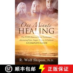 【3-4周达】One Minute Healing: The PAWS Distress Relief Technique, alleviating Pain, Anger, Worry, & ... [9780997712209]