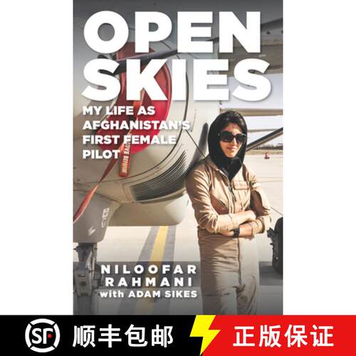 预订 精装 Open Skies: My Life as Afghanistan's First Female Pilot [9781641603348]