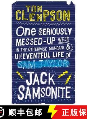 【3-4周达】One Seriously Messed-Up Week: in the Otherwise Mundane and Uneventful Life of Jack Samsonite [9781907410550]