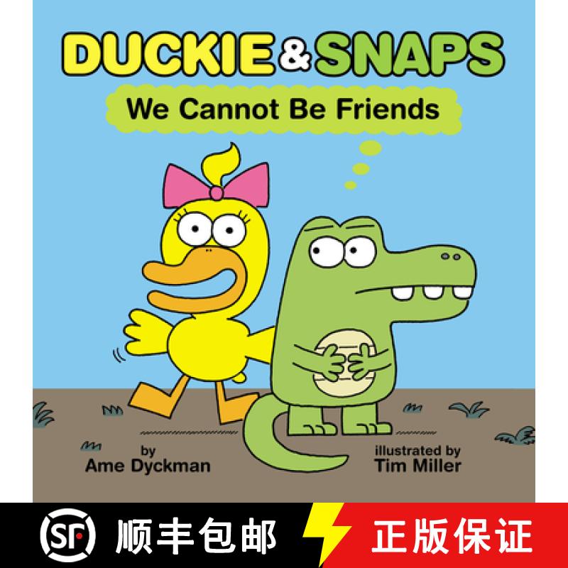 【4周达】Duckie and Snaps #1: We Cannot Be Friends [9781338837872]
