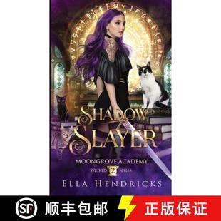 Spells Slayer 9781954582187 Book Wicked Academy Moongrove Shadow 预订