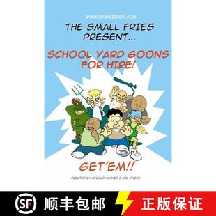 Collection for 1st Small The Goons Hire 9780615672649 预订 Fries Schoolyard