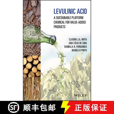 【3-4周达】精装 Levulinic Acid - A Sustainable Platform Chemical for Value-Added Products: A Sustaina... [9781119814665]