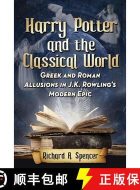 【3-4周达】Harry Potter and the Classical World : Greek and Roman Allusions in J.K. Rowling's Modern ... [9780786499212]