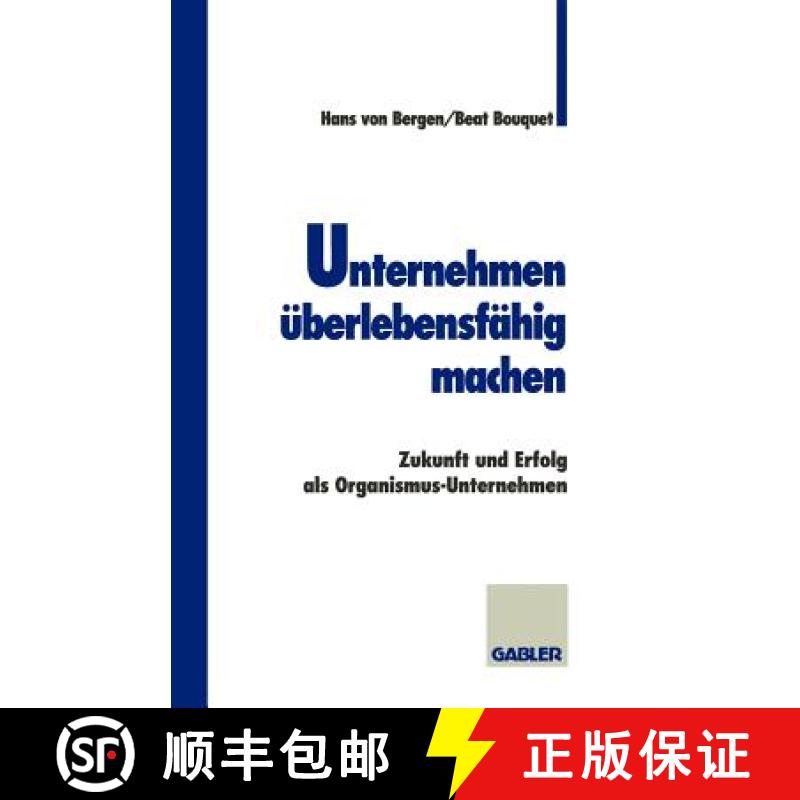 【3-4周达】Unternehmen Überlebensfähig Machen: Zukunft Und Erfolg ALS Organismus-Unternehmen [9783409188449]