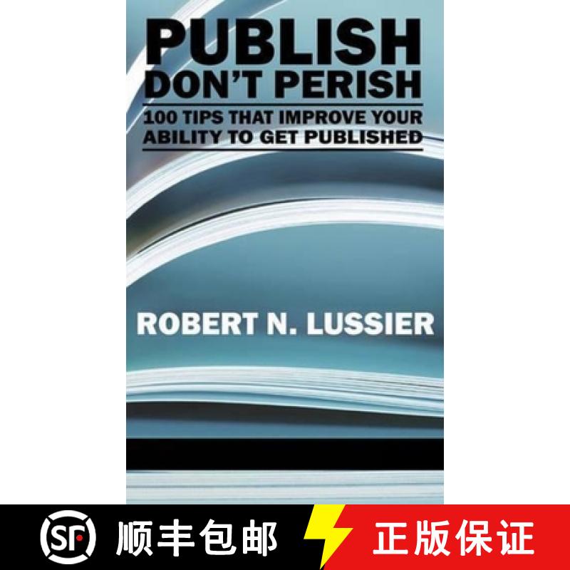 【3-4周达】Publish Don't Perish: 100 Tips That Improve Your Ability to Get Published (Hc) [9781617351143]