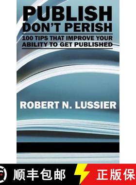 【3-4周达】Publish Don't Perish: 100 Tips That Improve Your Ability to Get Published (Hc) [9781617351143]