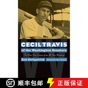Senators The War Travis the 9780803224759 Star Shortstop Cecil Washington Career Torn All 4周达