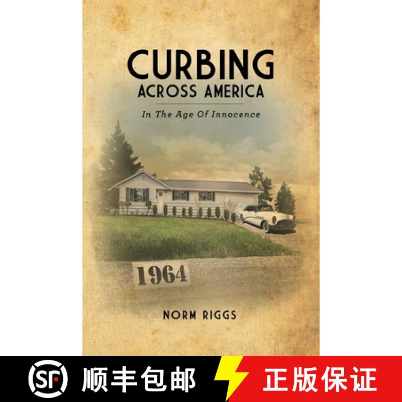 【3-4周达】Curbing Across America In the Age of Innocence (Paperback) [9781678100582]