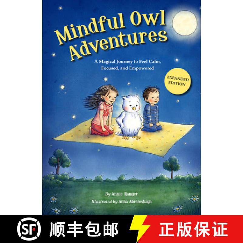 预订 Mindful Owl Adventures (3rd Expanded Edition): A Magical Journey to Feel Calm, Focused, and Empo... [9780999696347]