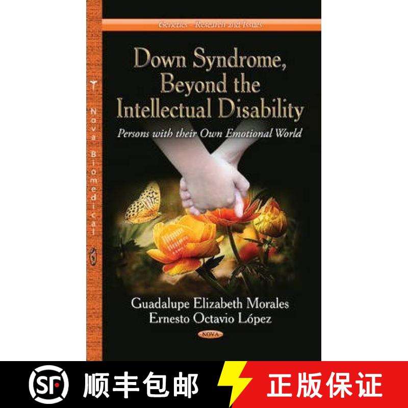 【3-4周达】Down Syndrome, Beyond the Intellectual Disability: Persons with their Own Emotional World [9781626184671]