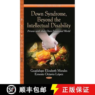 【3-4周达】Down Syndrome, Beyond the Intellectual Disability: Persons with their Own Emotional World [9781626184671]