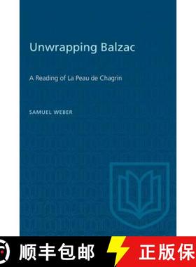 预订 Unwrapping Balzac: A Reading of La Peau de Chagrin [9781487573010]