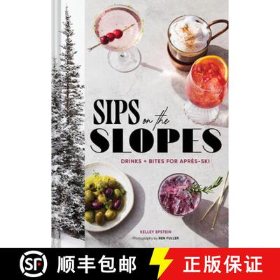 【3-4周达】精装 Sips on the Slopes: Drinks + Bites for Après-Ski [9781797241678]