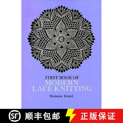 预订 First Book of Modern Lace Knitting: By Means of Natural Selection [9780486229041]