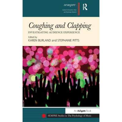 【4周达】Coughing and Clapping: Investigating Audience Experience [9781409469810]