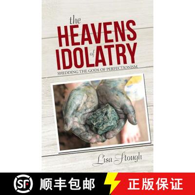 【3-4周达】The Heavens of Idolatry: Shedding the Gods of Perfectionism [9781512705843]