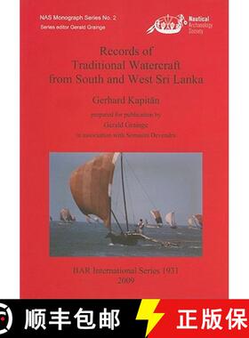 【3-4周达】Records of Traditional Watercraft from South and West Sri Lanka [9781407304137]
