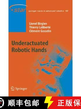 【3-4周达】Underactuated Robotic Hands [9783540774587]