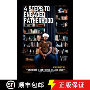 【3-4周达】4 Steps to Engaged Fatherhood [9781387115853]