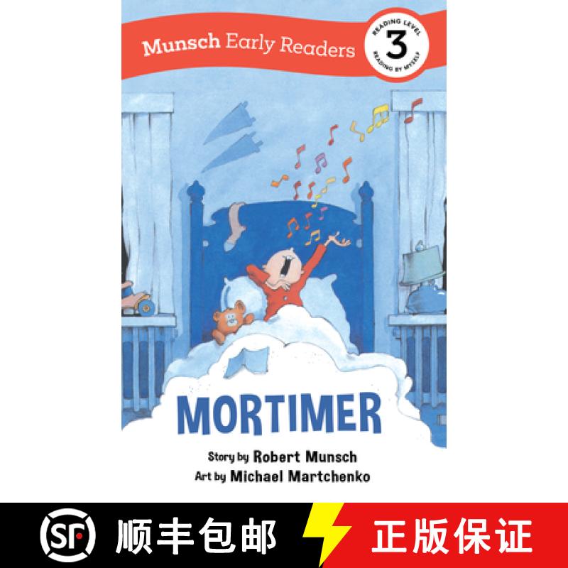 【3-4周达】Mortimer Early Reader: (Munsch Early Reader) (Adapted) [9781773216423]